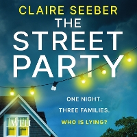 Book Cover for The Street Party by Claire Seeber