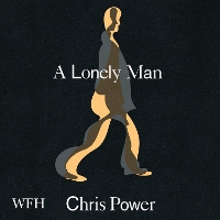 Book Cover for A Lonely Man by Chris Power