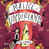 Book Cover for Malice in Underland by Jenni Jennings