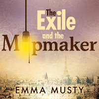 Book Cover for The Exile and the Mapmaker by Emma Musty