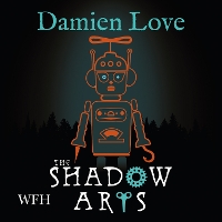 Book Cover for The Shadow Arts by Damien Love