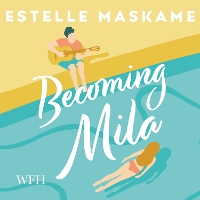 Book Cover for Becoming Mila by Estelle Maskame