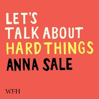 Book Cover for Let's Talk about Hard Things by Anna Sale