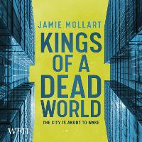 Book Cover for Kings of a Dead World by Jamie Mollart