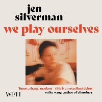 Book Cover for We Play Ourselves by Jen Silverman