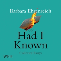 Book Cover for Had I Known by Barbara Ehrenreich