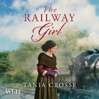 Book Cover for The Railway Girl by Tania Crosse