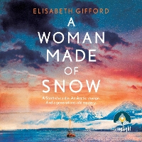 Book Cover for A Woman Made of Snow by Elisabeth Gifford