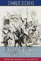 Book Cover for Sketches of Young Couples (Esprios Classics) by Charles Dickens