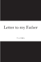 Book Cover for Letter to my Father by Franz Kafka