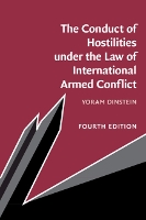 Book Cover for The Conduct of Hostilities under the Law of International Armed Conflict by Yoram (Tel-Aviv University) Dinstein