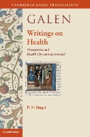 Book Cover for Galen: Writings on Health by P. N. (Birkbeck, University of London) Singer