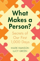 Book Cover for What Makes a Person? by Mark (University of Southampton) Hanson, Lucy (University of Southampton) Green