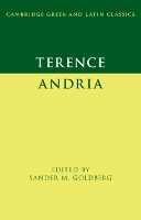 Book Cover for Terence: Andria by Sander M. (University of California, Los Angeles) Goldberg