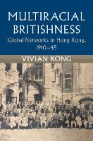 Book Cover for Multiracial Britishness by Vivian University of Bristol Kong