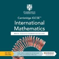 Book Cover for Cambridge IGCSE™ International Mathematics Digital Teacher’s Resource - Individual User Licence Access Card (5 Years' Access) by Nick Asker, Andrew Manning