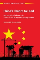 Book Cover for China's Chance to Lead by Richard W. (The Chinese University of Hong Kong) Carney
