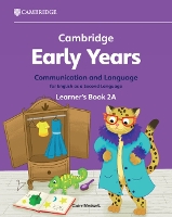 Book Cover for Cambridge Early Years Communication and Language for English as a Second Language Learner's Book 2A by Claire Medwell