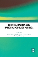 Book Cover for Leisure, Racism, and National Populist Politics by Aarti Ratna