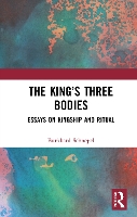 Book Cover for The King’s Three Bodies by Burkhard Schnepel