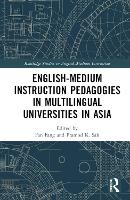 Book Cover for English-Medium Instruction Pedagogies in Multilingual Universities in Asia by Fan Shantou University, China Fang