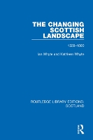 Book Cover for The Changing Scottish Landscape by Ian Whyte, Kathleen Whyte