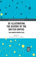 Book Cover for De-Illustrating the History of the British Empire by Annamaria University of Cambridge, UK MotrescuMayes