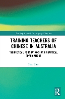 Book Cover for Training Teachers of Chinese in Australia by Chen (University of Newcastle, Australia) Shen