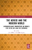 Book Cover for The Aeneid and the Modern World by JR Arizona State University, Arizona, USA ONeill