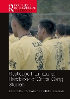 Book Cover for Routledge International Handbook of Critical Gang Studies by David Brotherton