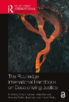 Book Cover for The Routledge International Handbook on Decolonizing Justice by Chris Cunneen