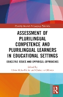 Book Cover for Assessment of Plurilingual Competence and Plurilingual Learners in Educational Settings by Silvia (University of Hamburg, Germany) Melo-Pfeifer