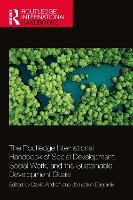 Book Cover for The Routledge International Handbook of Social Development, Social Work, and the Sustainable Development Goals by David Arizona State University, USA Androff