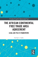 Book Cover for The African Continental Free Trade Area Agreement by Collins C. Ajibo