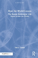 Book Cover for How the World Listens by Tom A Garner