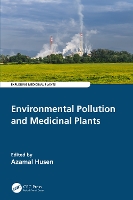 Book Cover for Environmental Pollution and Medicinal Plants by Azamal Wolaita Sodo University, Ethiopia Husen