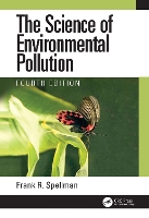 Book Cover for The Science of Environmental Pollution by Frank R. (Spellman Environmental Consultants, Norfolk, Virginia, USA) Spellman