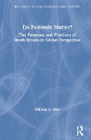 Book Cover for Do Funerals Matter? by William G Baylor University, Texas, USA Hoy