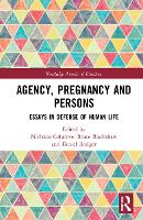 Book Cover for Agency, Pregnancy and Persons by Nicholas Wake Forest University, USA Colgrove