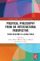 Book Cover for Political Philosophy from an Intercultural Perspective by Bianca Boteva-Richter