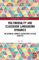 Book Cover for Multimodality and Classroom Languaging Dynamics by Dan Shi