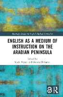 Book Cover for English as a Medium of Instruction on the Arabian Peninsula by Mark Khalifa University, United Arab Emirates Wyatt