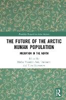 Book Cover for The Future of the Arctic Human Population by Nafisa Yeasmin