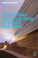 Book Cover for The Museums and Collections of Higher Education by Andrew Simpson