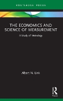 Book Cover for The Economics and Science of Measurement by Albert N University of North Carolina, Greensboro, USA Link