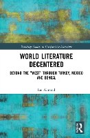 Book Cover for World Literature Decentered by Ian Almond