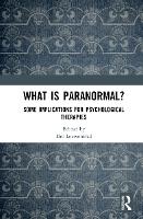 Book Cover for What is Paranormal? by Del University of Roehampton, UK Loewenthal