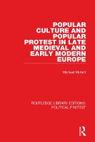 Book Cover for Popular Culture and Popular Protest in Late Medieval and Early Modern Europe by Michael Mullett