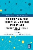 Book Cover for The Eurovision Song Contest as a Cultural Phenomenon by Adam Dubin