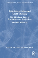 Book Cover for Attachment-Informed Grief Therapy by Phyllis S Prviate practice, New York, USA Kosminsky, John R Private practice, Rhode Island, USA Jordan